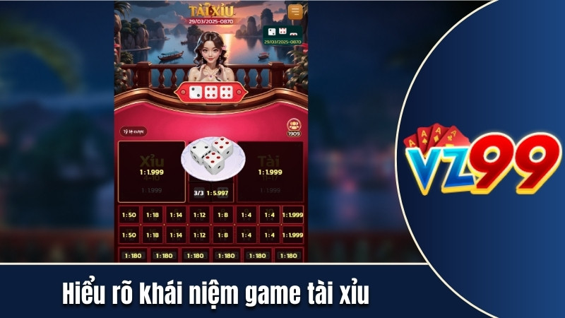 Hiểu rõ khái niệm game tài xỉu