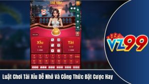 luật chơi tài xỉu vz99 ahssa info