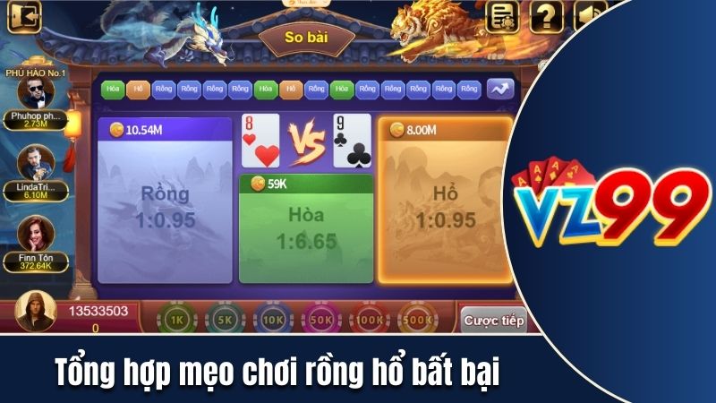 Những mẹo chơi Rồng Hổ hiệu quả nhất hiện nay