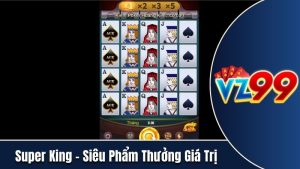 super king vz99 ahssa info